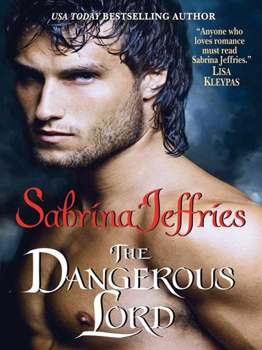 Title details for The Dangerous Lord by Sabrina Jeffries - Available